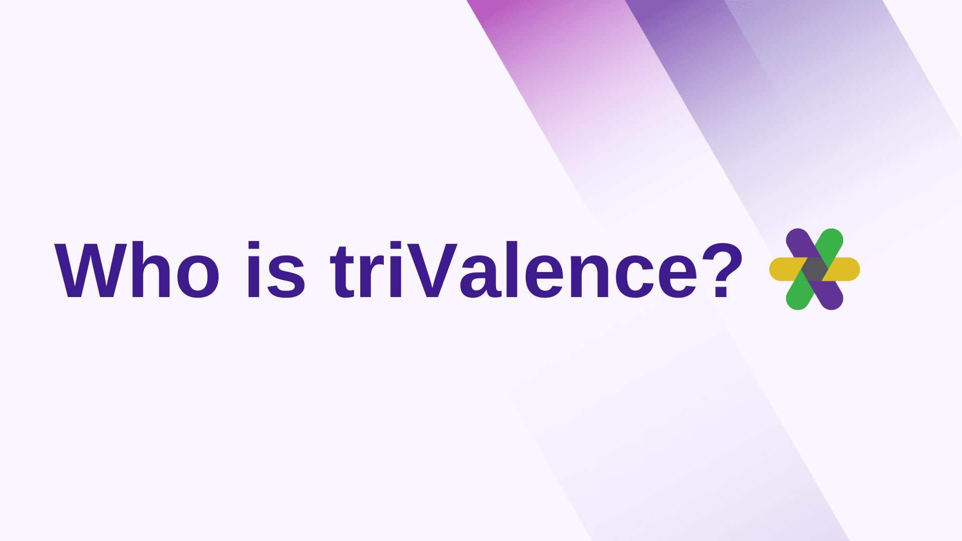 Who is triValence?